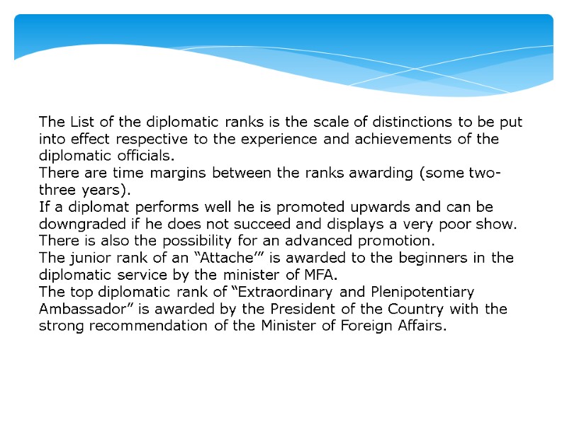 The List of the diplomatic ranks is the scale of distinctions to be put